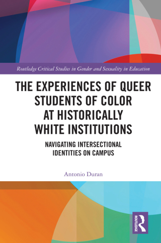 Cover image: The Experiences of Queer Students of Color at Historically White Institutions 1st edition 9780367614966