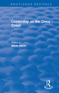 Omslagafbeelding: Leadership on the China Coast 1st edition 9780367616281