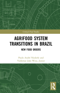 Cover image: Agrifood System Transitions in Brazil 1st edition 9780367463182