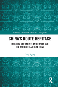 Omslagafbeelding: China's Route Heritage 1st edition 9780367504830