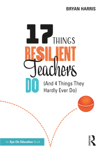 Cover image: 17 Things Resilient Teachers Do 1st edition 9780367528447