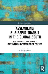 Imagen de portada: Assembling Bus Rapid Transit in the Global South 1st edition 9780367894771