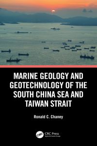 Imagen de portada: Marine Geology and Geotechnology of the South China Sea and Taiwan Strait 1st edition 9780367608729