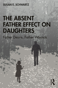 表紙画像: The Absent Father Effect on Daughters 1st edition 9780367360856