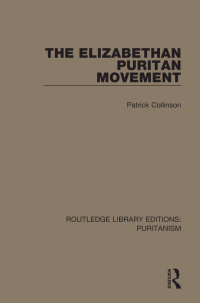 Cover image: The Elizabethan Puritan Movement 1st edition 9780367626020