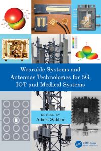 Imagen de portada: Wearable Systems and Antennas Technologies for 5G, IOT and Medical Systems 1st edition 9780367622169