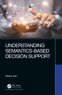 Imagen de portada: Understanding Semantics-Based Decision Support 1st edition 9780367627270