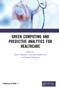 Imagen de portada: Green Computing and Predictive Analytics for Healthcare 1st edition 9780367322007