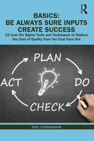 Cover image: BASICS: Be Always Sure Inputs Create Success 1st edition 9780367444594