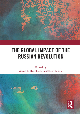 Cover image: The Global Impact of the Russian Revolution 1st edition 9780367533243