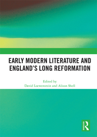 صورة الغلاف: Early Modern Literature and England’s Long Reformation 1st edition 9780367561710
