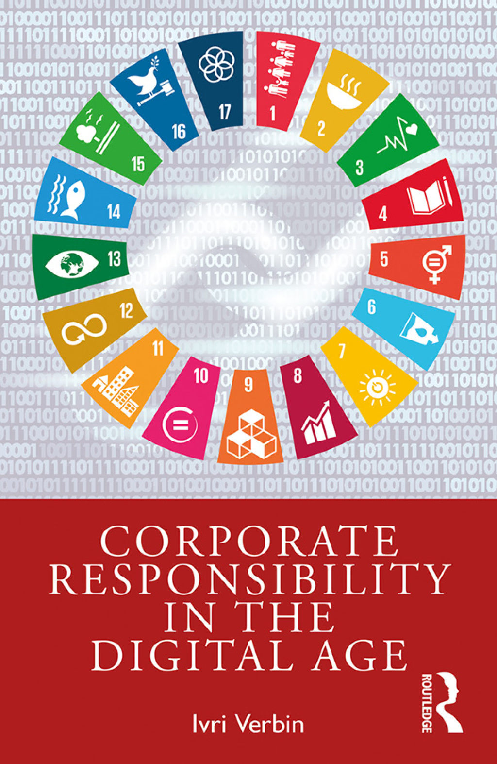 Corporate Responsibility in the Digital Age A Practitioner’s Roadmap for Corporate Responsibility in the Digital Age 1st Edition