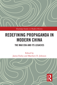 Cover image: Redefining Propaganda in Modern China 1st edition 9780367628420