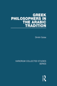 Imagen de portada: Greek Philosophers in the Arabic Tradition 1st edition 9780860788379