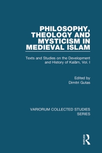 Imagen de portada: Philosophy, Theology and Mysticism in Medieval Islam 1st edition 9780860789772