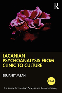 Cover image: Lacanian Psychoanalysis from Clinic to Culture 1st edition 9780367330927