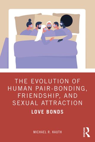 表紙画像: The Evolution of Human Pair-Bonding, Friendship, and Sexual Attraction 1st edition 9780367427269