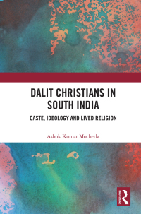 表紙画像: Dalit Christians in South India 1st edition 9780367630072