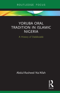 Titelbild: Yoruba Oral Tradition in Islamic Nigeria 1st edition 9780367787950