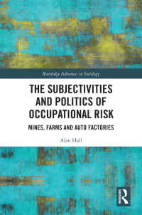 Imagen de portada: The Subjectivities and Politics of Occupational Risk 1st edition 9780367469955
