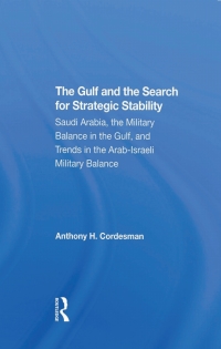 Cover image: The Gulf And The Search For Strategic Stability 1st edition 9780367292713