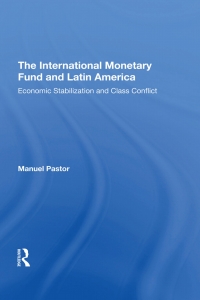 Cover image: The International Monetary Fund And Latin America 1st edition 9780367293192