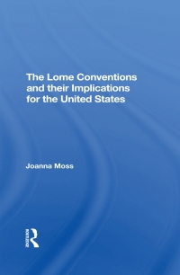 Cover image: The Lome Conventions And Their Implications For The United States 1st edition 9780367293611