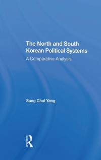 Cover image: The North And South Korean Political Systems 1st edition 9780367309930