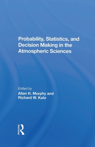 Imagen de portada: Probability, Statistics, And Decision Making In The Atmospheric Sciences 1st edition 9780367299798