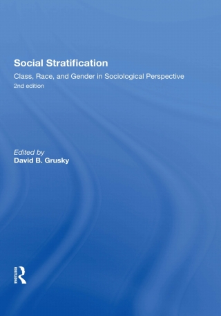 Cover image: Social Stratification, Class, Race, and Gender in Sociological Perspective, Second Edition 2nd edition 9780367287665