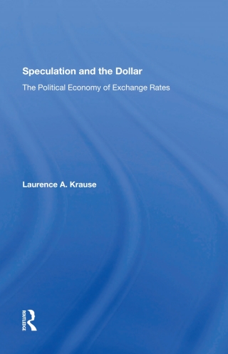 Cover image: Speculation And The Dollar 1st edition 9780367288563