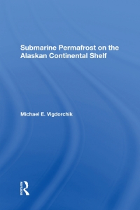 Imagen de portada: Submarine Permafrost On The Alaskan Continental Shelf 1st edition 9780367289119