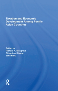 Imagen de portada: Taxation And Economic Development Among Pacific Asian Countries 1st edition 9780367304942