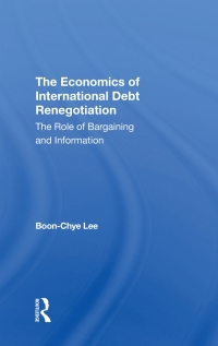 Cover image: The Economics Of International Debt Renegotiation 1st edition 9780367307011