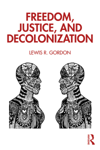 صورة الغلاف: Freedom, Justice, and Decolonization 1st edition 9780367632960