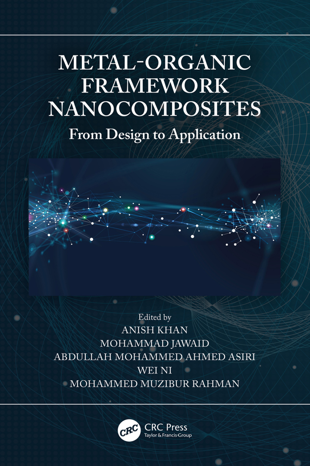 Metal-Organic Framework Nanocomposites From Design to Application 1st Edition