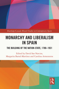 Imagen de portada: Monarchy and Liberalism in Spain 1st edition 9780367633820