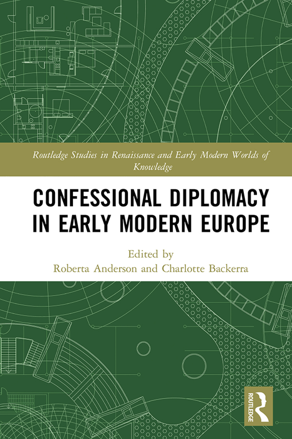 Confessional Diplomacy in Early Modern Europe 1st Edition