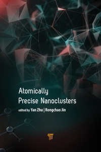 Titelbild: Atomically Precise Nanoclusters 1st edition 9789814877084