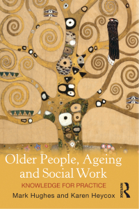 Omslagafbeelding: Older People, Ageing and Social Work 1st edition 9781742370606