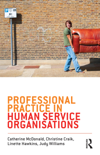 صورة الغلاف: Professional Practice in Human Service Organisations 1st edition 9781742370392