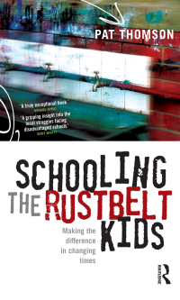 Cover image: Schooling the Rustbelt Kids 1st edition 9780367719296