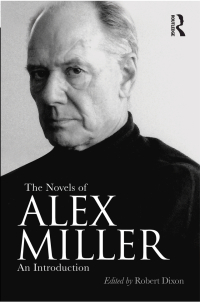 Cover image: The Novels of Alex Miller 1st edition 9781742378640