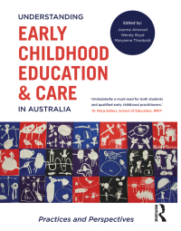 Cover image: Understanding Early Childhood Education and Care in Australia 1st edition 9781743318607