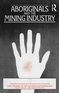 Cover image: Aboriginals and the Mining Industry 1st edition 9780868612713