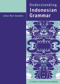 Imagen de portada: Understanding Indonesian Grammar 1st edition 9781864487763