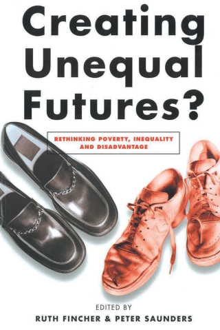 Omslagafbeelding: Creating Unequal Futures? 1st edition 9781865083421