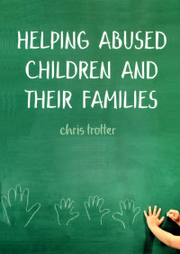 Cover image: Helping Abused Children and their Families 1st edition 9781412903547