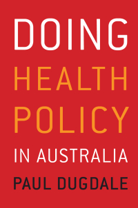 Cover image: Doing Health Policy in Australia 1st edition 9781741753950