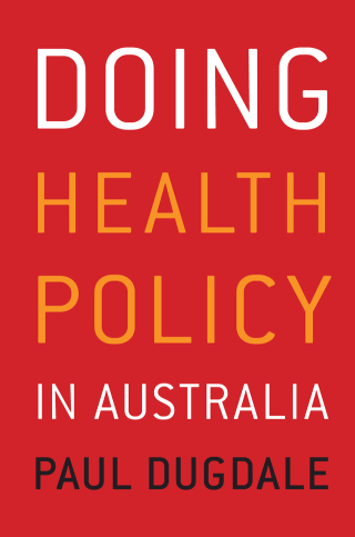 Cover image: Doing Health Policy in Australia 1st edition 9781741753950